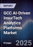GCC AI-Driven InsurTech Analytics Platforms Market- Product Image