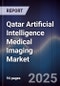 Qatar Artificial Intelligence Medical Imaging Market Size, Share, Growth Drivers, Trends, Opportunities & Forecast 2025-2030 - Product Thumbnail Image