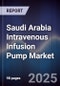 Saudi Arabia Intravenous Infusion Pump Market - Product Thumbnail Image
