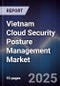 Vietnam Cloud Security Posture Management Market - Product Thumbnail Image