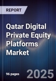 Qatar Digital Private Equity Platforms Market- Product Image