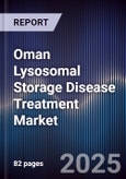 Oman Lysosomal Storage Disease Treatment Market- Product Image
