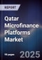 Qatar Microfinance Platforms Market - Product Thumbnail Image