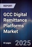 GCC Digital Remittance Platforms Market- Product Image