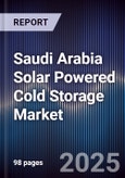 Saudi Arabia Solar Powered Cold Storage Market- Product Image