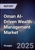 Oman AI-Driven Wealth Management Market- Product Image