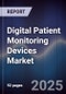 Digital Patient Monitoring Devices Market Size, Share, Growth Drivers, Trends, Opportunities & Forecast 2025-2030 - Product Thumbnail Image