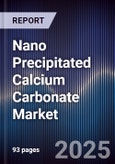 Nano Precipitated Calcium Carbonate Market- Product Image