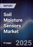 Soil Moisture Sensors Market Size, Share, Growth Drivers, Trends, Opportunities & Forecast 2025-2030- Product Image