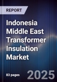 Indonesia Middle East Transformer Insulation Market- Product Image