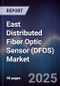 East Distributed Fiber Optic Sensor (DFOS) Market - Product Thumbnail Image