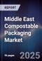 Middle East Compostable Packaging Market - Product Thumbnail Image
