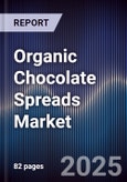 Organic Chocolate Spreads Market Size, Share, Growth Drivers, Trends, Opportunities & Forecast 2025-2030- Product Image