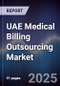 UAE Medical Billing Outsourcing Market - Product Thumbnail Image