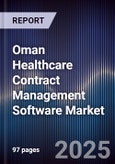 Oman Healthcare Contract Management Software Market Size, Share, Growth Drivers, Trends, Opportunities & Forecast 2025-2030- Product Image