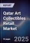 Qatar Art Collectibles Retail Market - Product Thumbnail Image