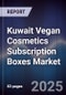 Kuwait Vegan Cosmetics Subscription Boxes Market - Product Thumbnail Image