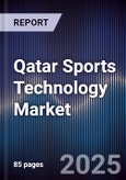 Qatar Sports Technology Market Size, Share, Growth Drivers, Trends, Opportunities & Forecast 2025-2030- Product Image