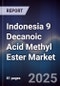 Indonesia 9 Decanoic Acid Methyl Ester Market Size, Share, Growth Drivers, Trends, Opportunities & Forecast 2025-2030 - Product Thumbnail Image