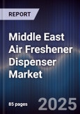 Middle East Air Freshener Dispenser Market Size, Share, Growth Drivers, Trends, Opportunities & Forecast 2025-2030- Product Image