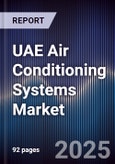 UAE Air Conditioning Systems Market Size, Share, Growth Drivers, Trends, Opportunities & Forecast 2025-2030- Product Image
