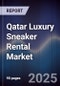 Qatar Luxury Sneaker Rental Market - Product Image