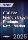 GCC Eco-Friendly Baby Products Retail Market- Product Image