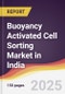 Buoyancy Activated Cell Sorting Market in India - Product Thumbnail Image