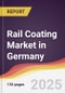Rail Coating Market in Germany - Product Thumbnail Image