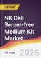 NK Cell Serum-free Medium Kit Market Report: Trends, Forecast and Competitive Analysis to 2031 - Product Thumbnail Image