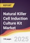 Natural Killer Cell Induction Culture Kit Market Report: Trends, Forecast and Competitive Analysis to 2031 - Product Thumbnail Image