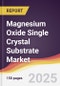 Magnesium Oxide Single Crystal Substrate Market Report: Trends, Forecast and Competitive Analysis to 2031 - Product Thumbnail Image