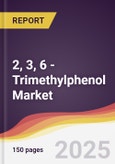 2, 3, 6 -Trimethylphenol Market Report: Trends, Forecast and Competitive Analysis to 2031- Product Image