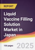 Liquid Vaccine Filling Solution Market in Japan- Product Image