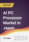 AI PC Processor Market in Japan - Product Thumbnail Image