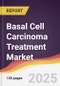 Basal Cell Carcinoma Treatment Market Report: Trends, Forecast and Competitive Analysis to 2031 - Product Thumbnail Image