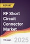 RF Short Circuit Connector Market Report: Trends, Forecast and Competitive Analysis to 2031 - Product Thumbnail Image