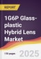 1G6P Glass-plastic Hybrid Lens Market Report: Trends, Forecast and Competitive Analysis to 2031 - Product Thumbnail Image