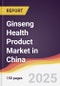 Ginseng Health Product Market in China - Product Thumbnail Image