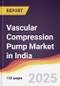 Vascular Compression Pump Market in India - Product Thumbnail Image