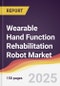 Wearable Hand Function Rehabilitation Robot Market Report: Trends, Forecast and Competitive Analysis to 2031 - Product Thumbnail Image