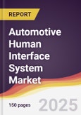 Automotive Human Interface System Market Report: Trends, Forecast and Competitive Analysis to 2031- Product Image