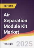 Air Separation Module Kit Market Report: Trends, Forecast and Competitive Analysis to 2031- Product Image