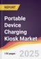 Portable Device Charging Kiosk Market Report: Trends, Forecast and Competitive Analysis to 2031 - Product Thumbnail Image