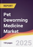 Pet Deworming Medicine Market Report: Trends, Forecast and Competitive Analysis to 2031- Product Image