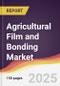 Agricultural Film and Bonding Market Report: Trends, Forecast and Competitive Analysis to 2031 - Product Thumbnail Image