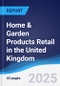 Home & Garden Products Retail in the United Kingdom - Product Thumbnail Image