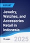 Jewelry, Watches, and Accessories Retail in Indonesia - Product Thumbnail Image