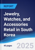 Jewelry, Watches, and Accessories Retail in South Korea- Product Image