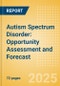 Autism Spectrum Disorder: Opportunity Assessment and Forecast - Product Thumbnail Image